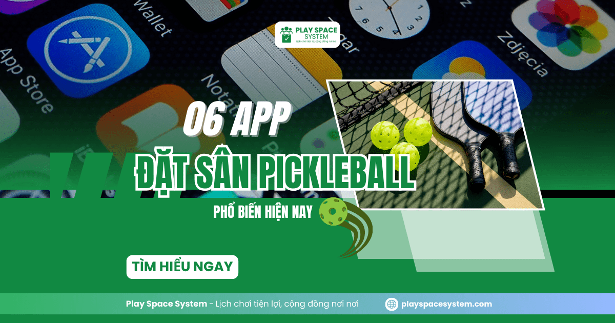 app &#273;&#7863;t s&acirc;n pickleball