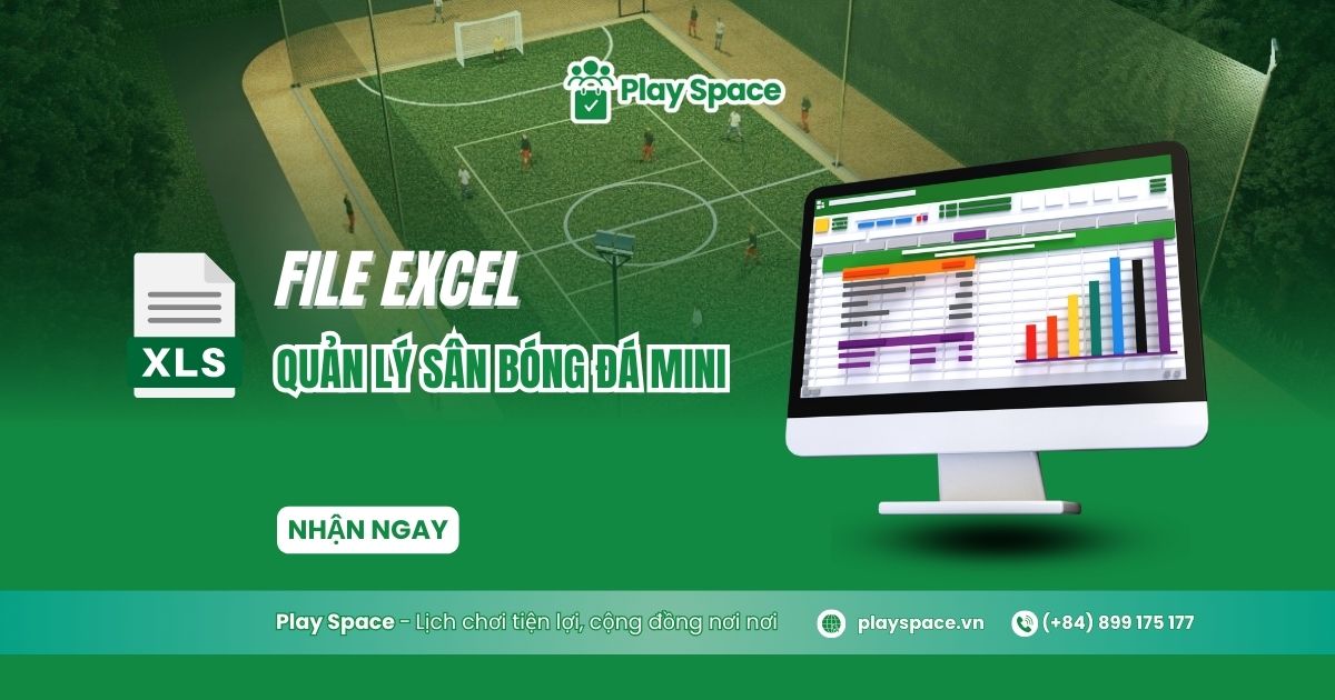 File excel quản lý sân bóng đá mini
