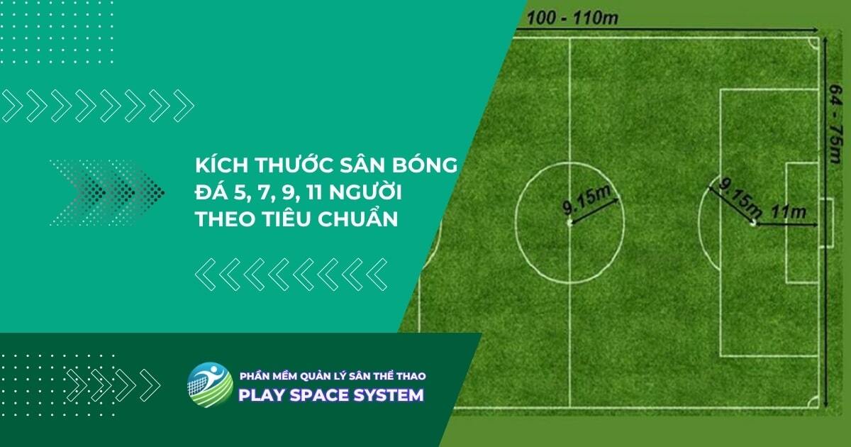 k&iacute;ch th&#432;&#7899;c s&acirc;n b&oacute;ng &#273;&aacute; ti&ecirc;u chu&#7849;n