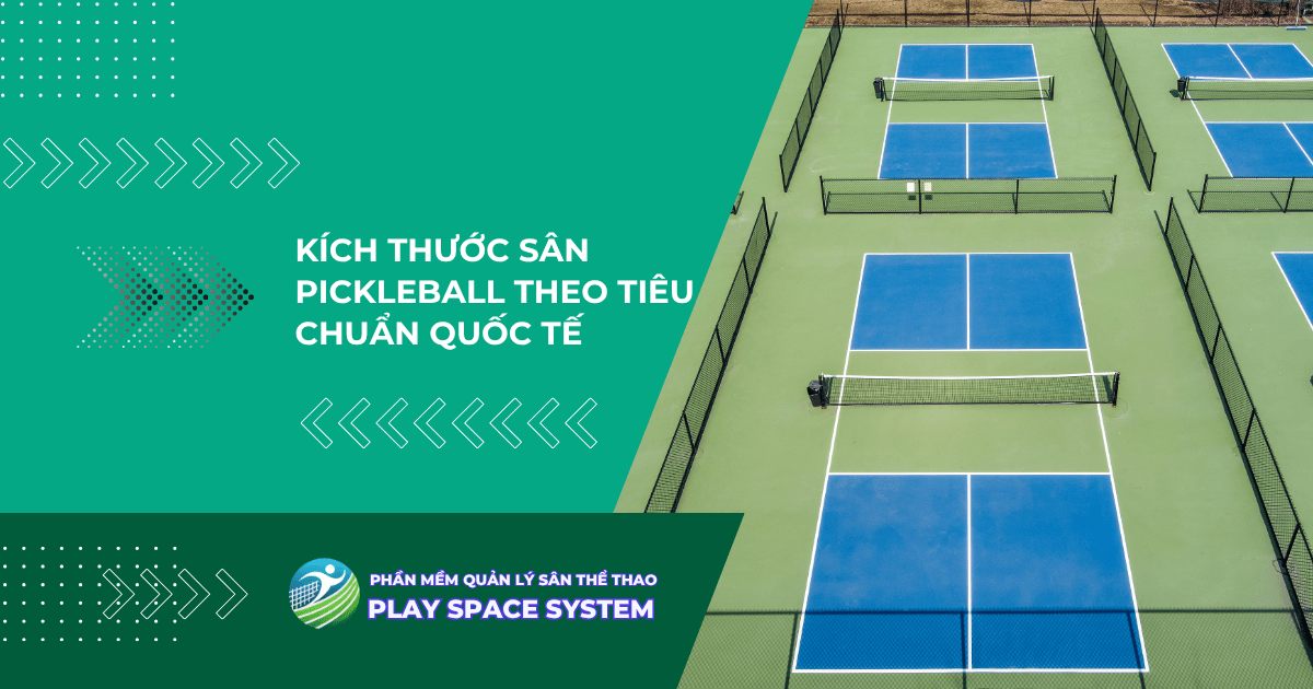 k&iacute;ch th&#432;&#7899;c s&acirc;n pickleball ti&ecirc;u chu&#7849;n
